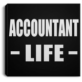 Accountant Life - Canvas Square