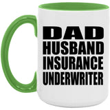Dad Husband Insurance Underwriter - 15oz Accent Mug Green