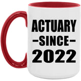 Actuary Since 2022 - 15oz Accent Mug Red