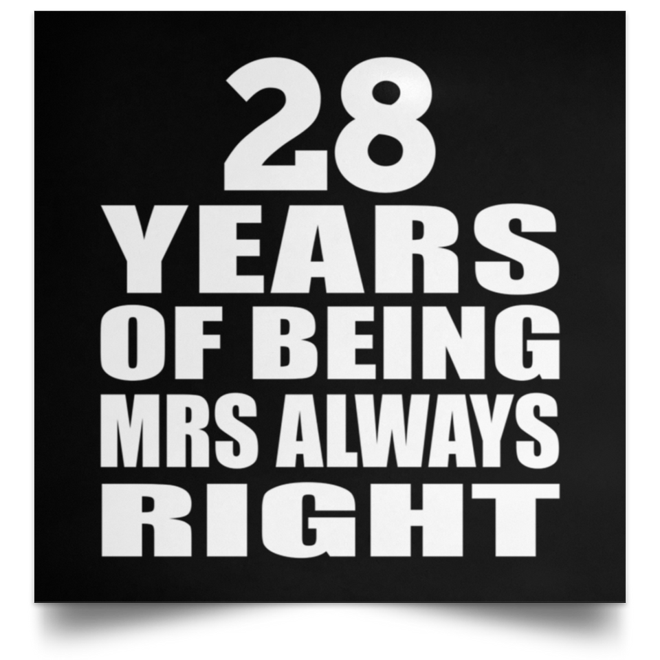 28th Anniversary 28 Years of Being Mrs Always Right - Poster Square