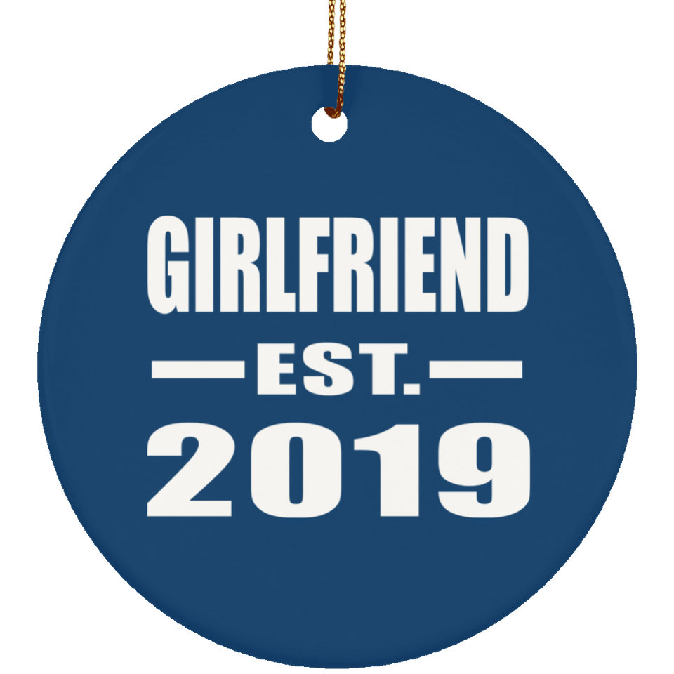 Girlfriend Established EST. 2019 - Circle Ornament