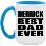 Derrick Best Dad Ever - 15oz Accent Mug Blue