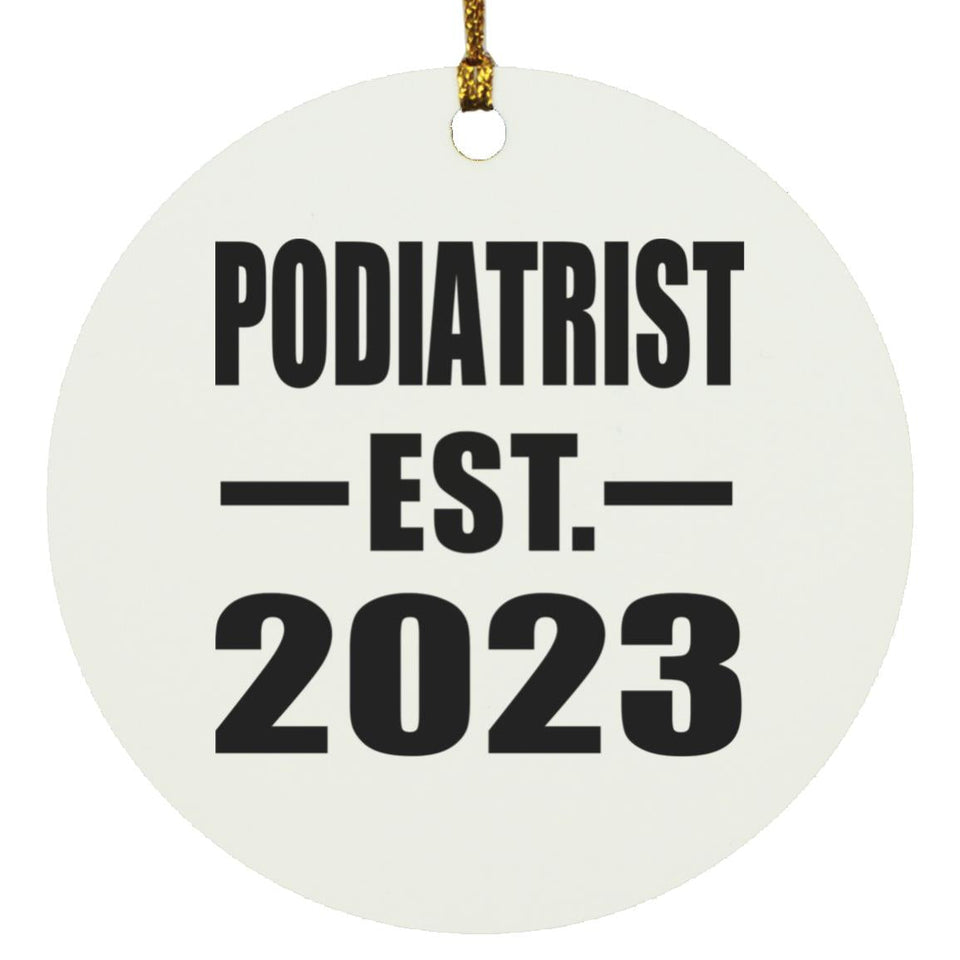 Podiatrist Established EST. 2023 - Circle Ornament