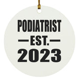 Podiatrist Established EST. 2023 - Circle Ornament