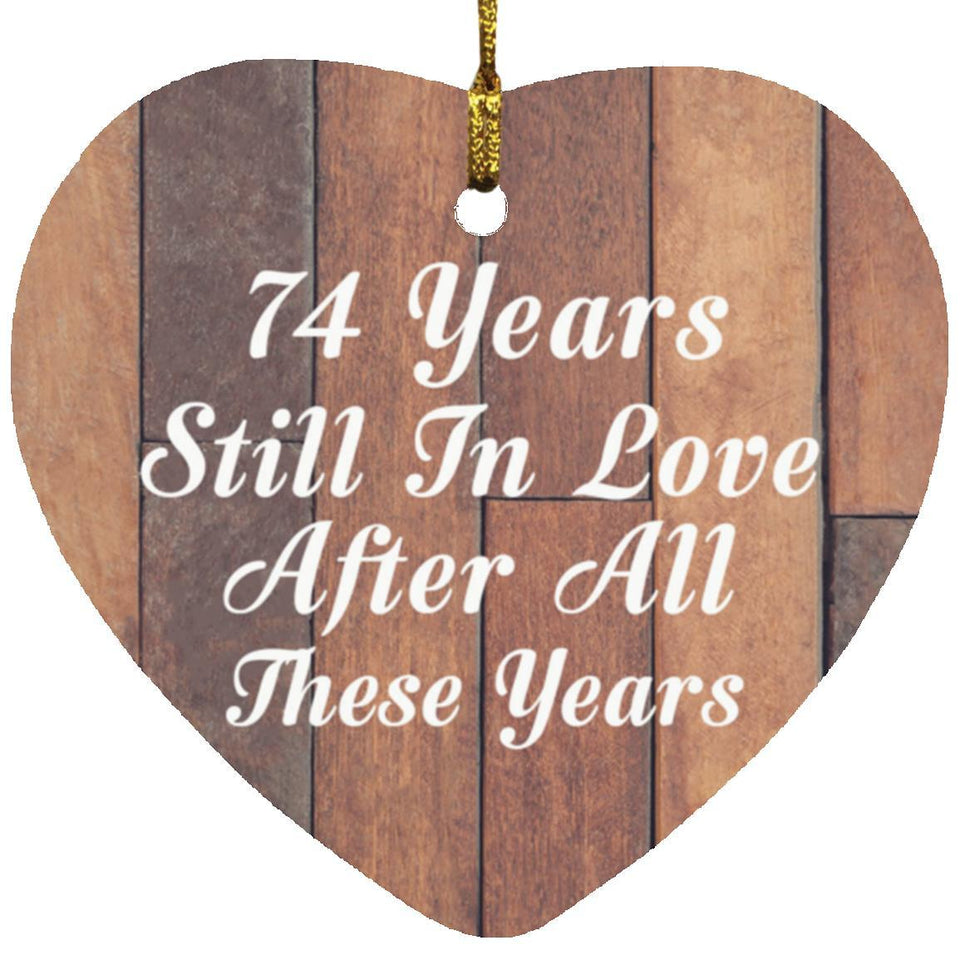 74th Anniversary 74 Years Still In Love After These Years - Heart Ornament E