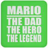 Mario The Dad The Hero The Legend - Drink Coaster