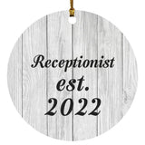 Receptionist Established Est. 2022 - Circle Ornament F