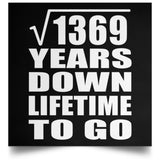 37th Anniversary Square Root of 1369 Years Lifetime To Go - Poster Square