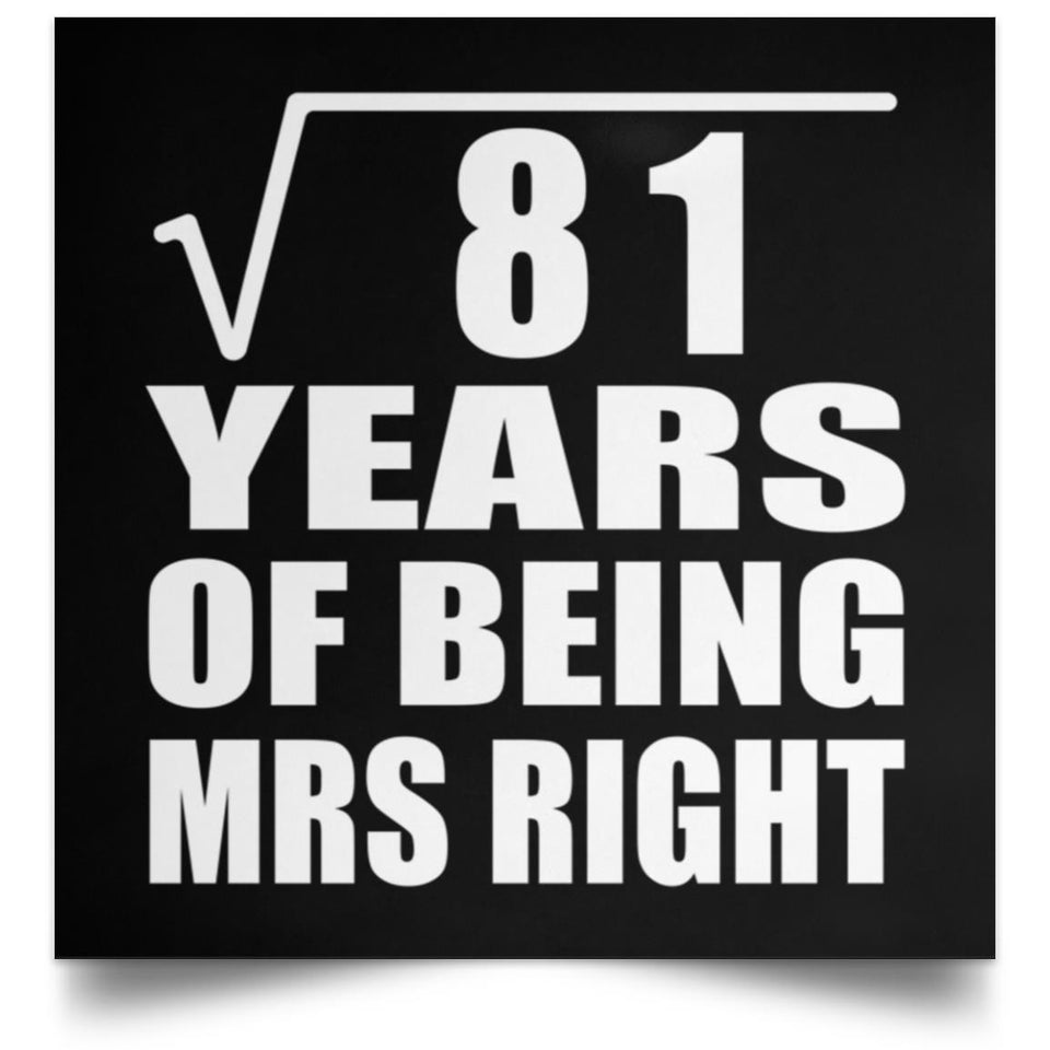 9th Anniversary Square Root of 81 Years of Being Mrs Right - Poster Square