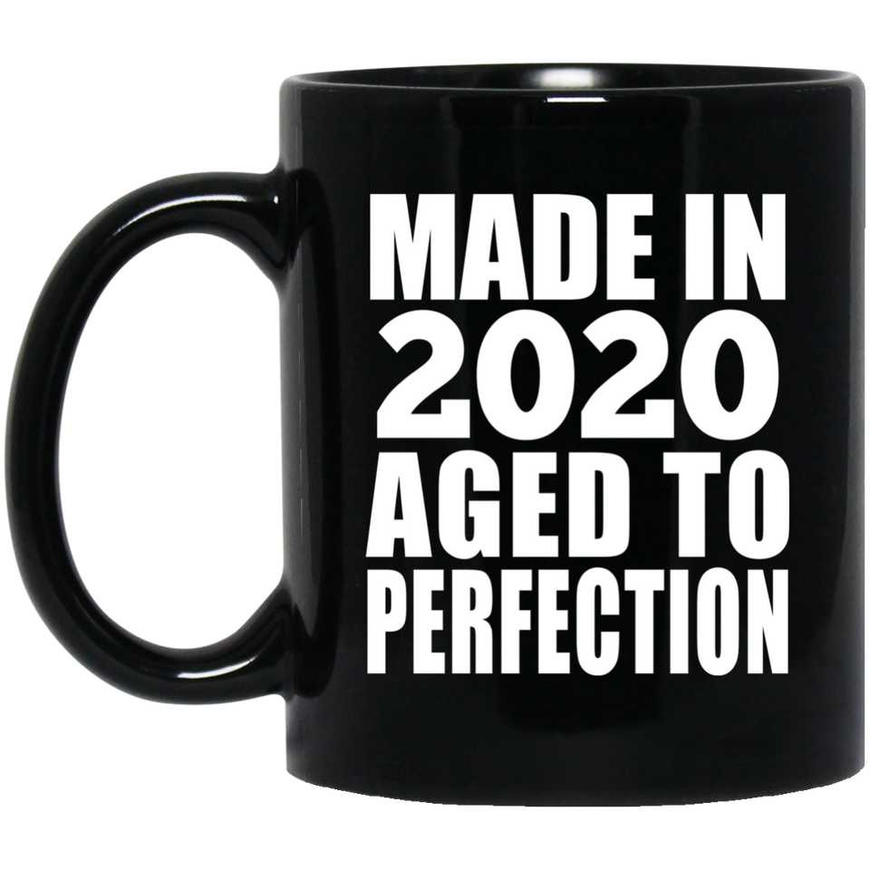 4th Birthday Made In 2020 Aged to Perfection - 11 Oz Coffee Mug Black