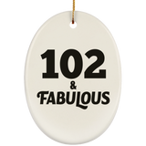 102nd Birthday 102 & Fabulous - Oval Ornament