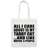 All I Care About Is My Tabby Cat - Tote Bag White
