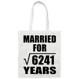 79th Anniversary Married For Square Root of 6241 Years - Tote Bag White