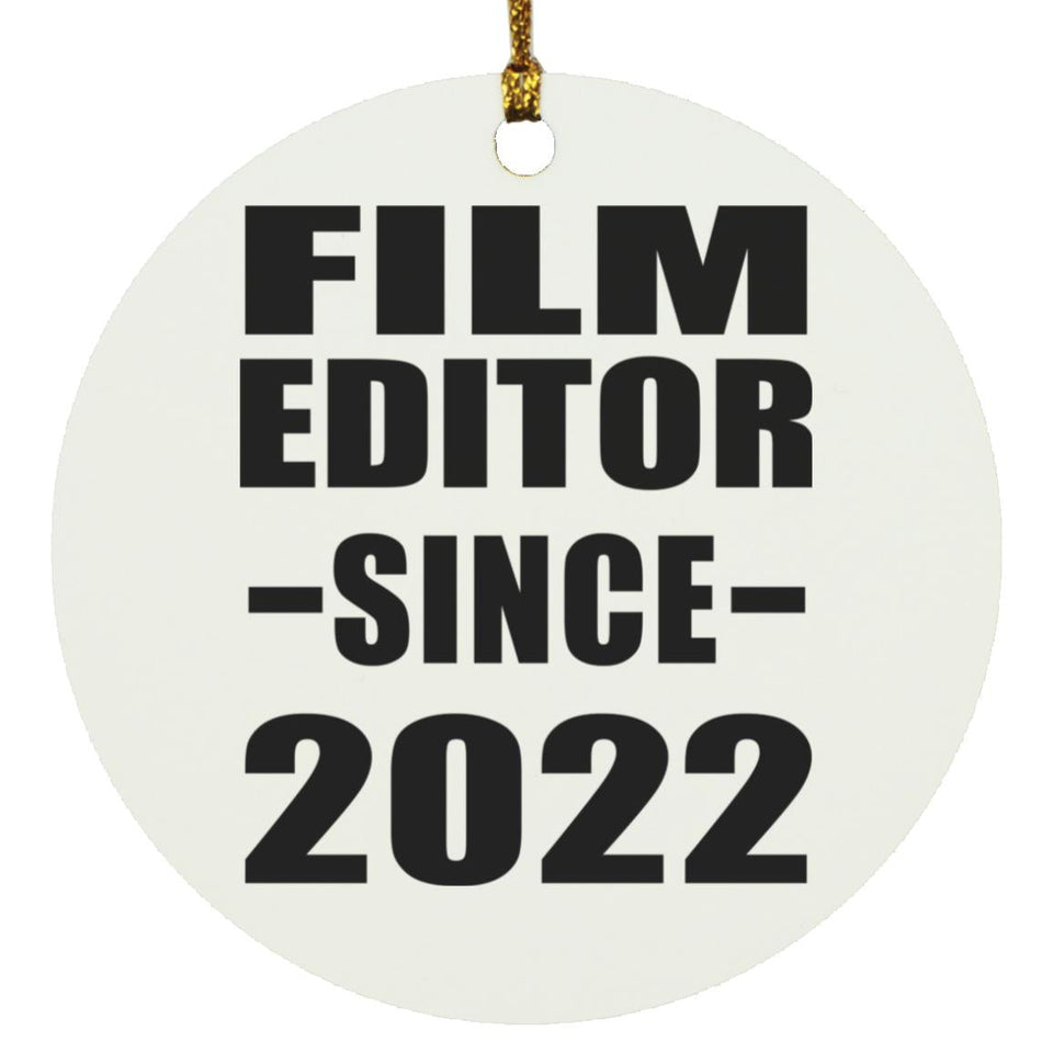 Film Editor Since 2022 - Circle Ornament
