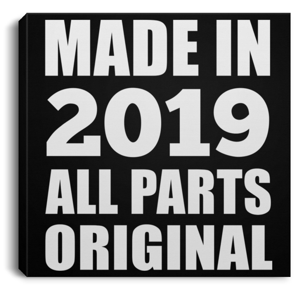 5th Birthday Made in 2019 All Parts Original - Canvas Square