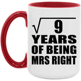 3rd Anniversary Square Root of 9 Years of Being Mrs Right - 15oz Accent Mug Red