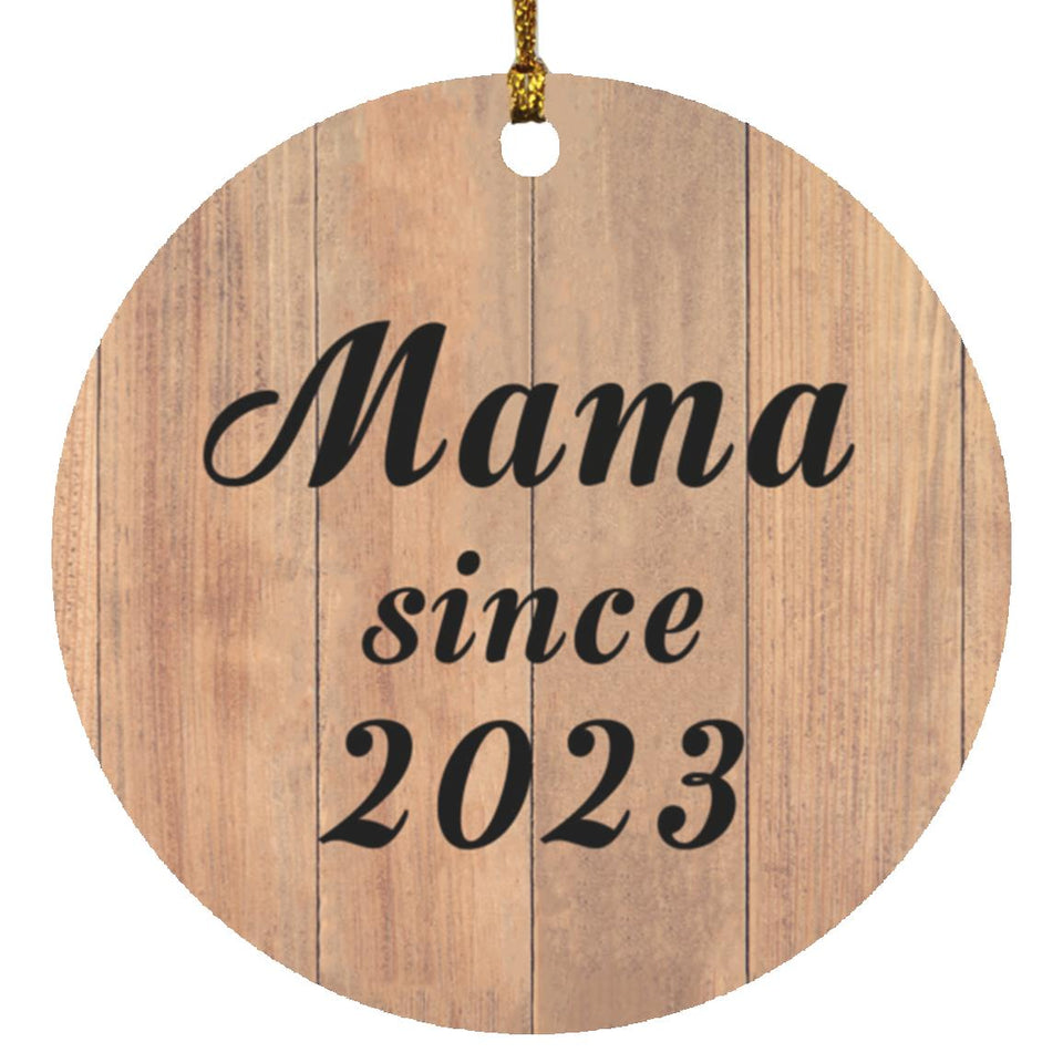 Mama Since 2023 - Circle Ornament C
