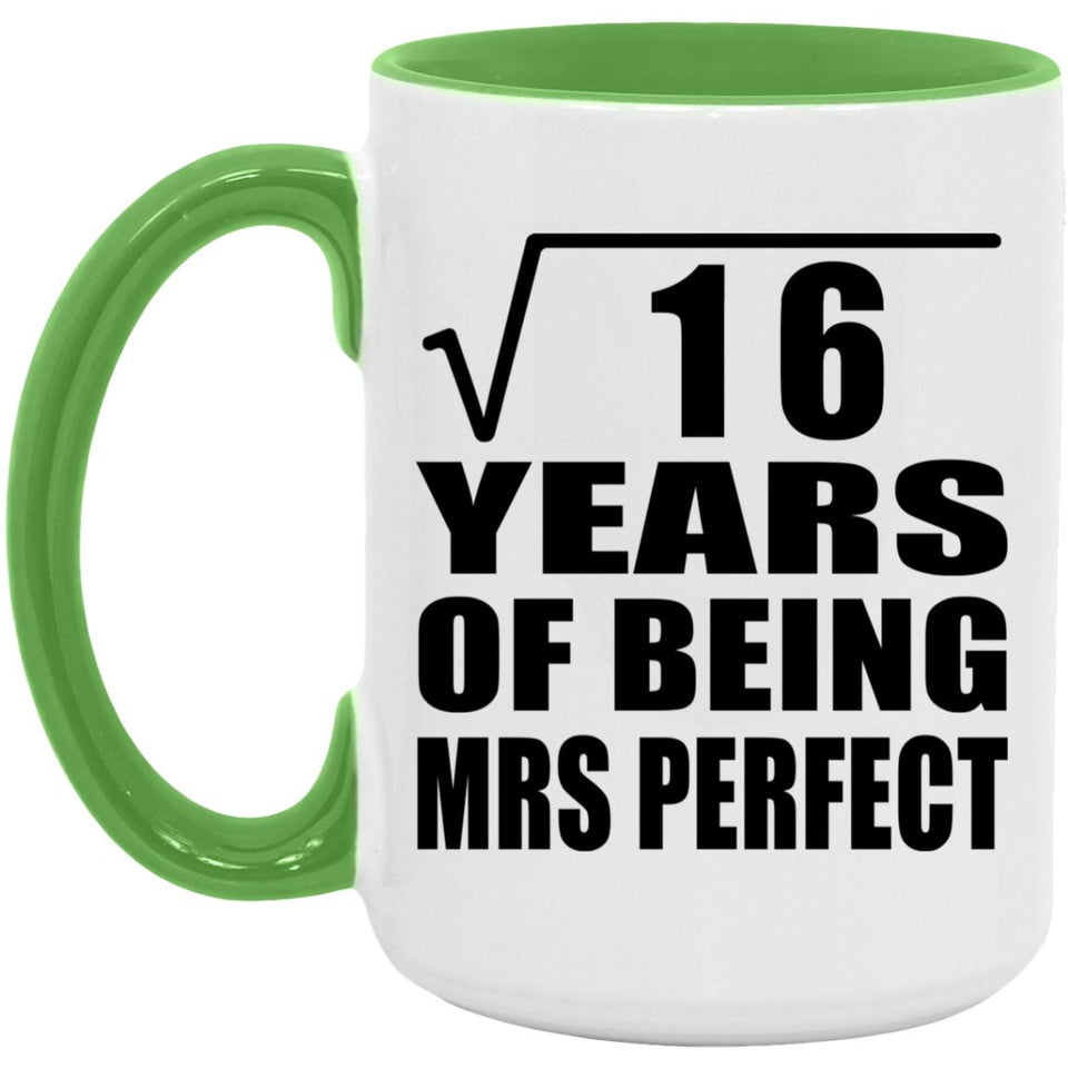 4th Anniversary Square Root of 16 Years of Mrs Perfect - 15oz Accent Mug Green
