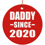 Daddy Since 2020 - Circle Ornament
