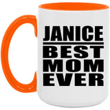 Janice Best Mom Ever - 15oz Accent Mug Orange