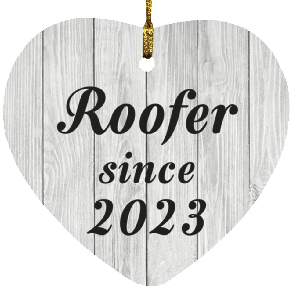 Roofer Since 2023 - Heart Ornament F