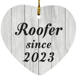 Roofer Since 2023 - Heart Ornament F