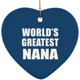 World's Greatest Nana - Heart Ornament