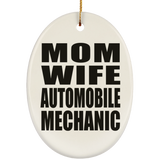Mom Wife Automobile Mechanic - Oval Ornament