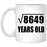 93rd Birthday Square Root of 8649 Years Old - 11oz Coffee Mug