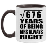26th Anniversary Square Root of 676 Years Mrs Always Right - 11oz Accent Mug Black