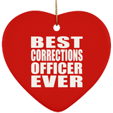 Best Corrections Officer Ever - Heart Ornament