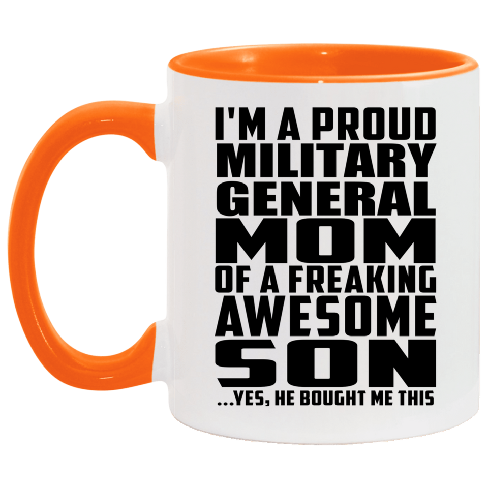 Proud Military General Mom Of Awesome Son - 11oz Accent Mug Orange