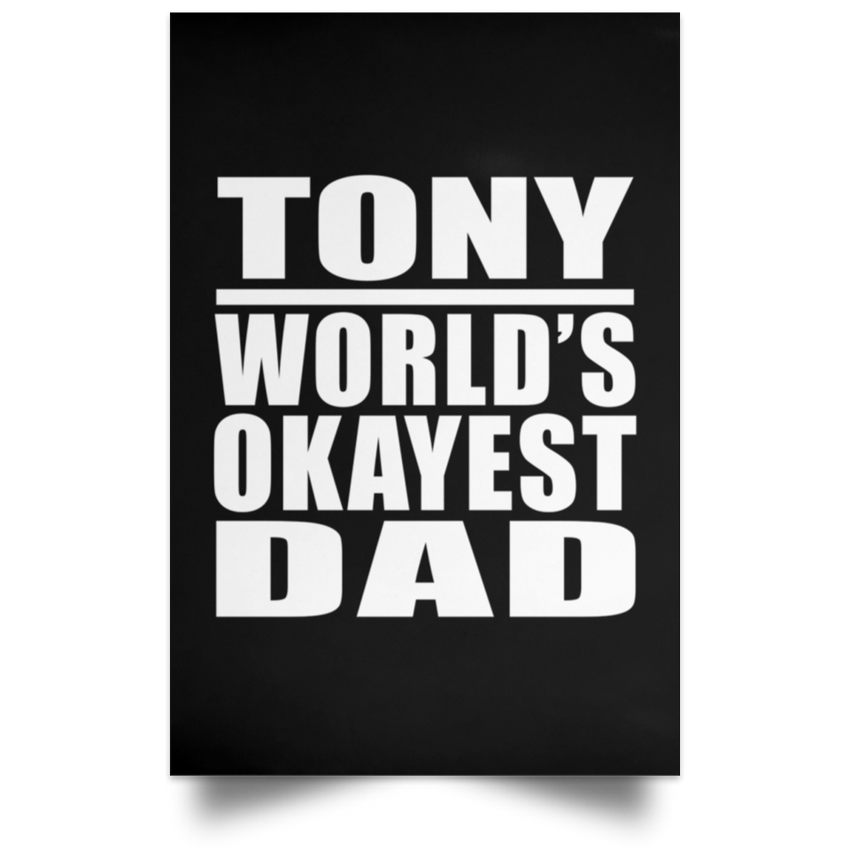 Tony World's Okayest Dad - Poster Portrait
