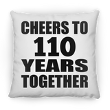 110th Anniversary Cheers To 110 Years Together - Throw Pillow