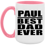 Paul Best Dad Ever - 15oz Accent Mug Pink