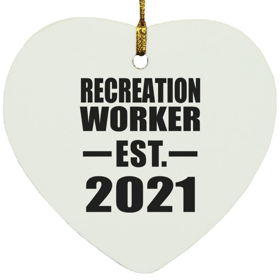 Recreation Worker Established EST. 2021 - Heart Ornament