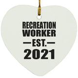 Recreation Worker Established EST. 2021 - Heart Ornament