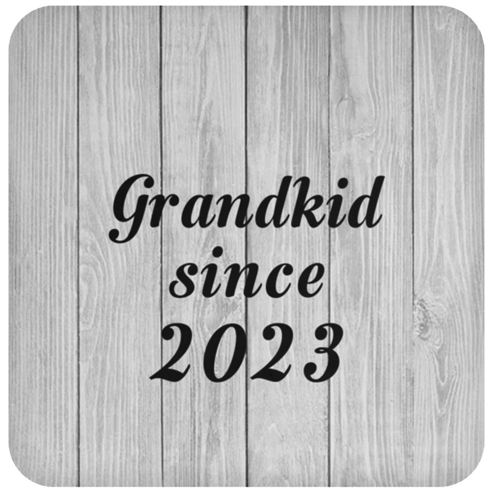 Grandkid Since 2023 - Drink Coaster F
