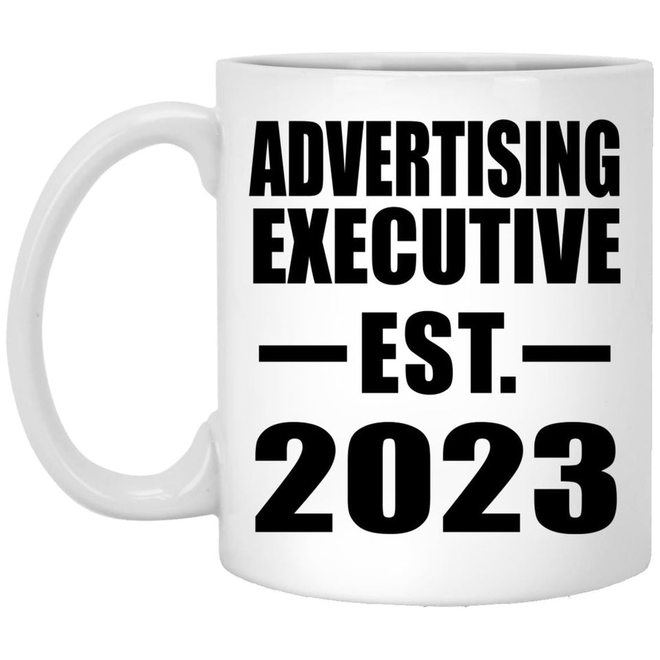 Advertising Executive Established EST. 2023 - 11oz Coffee Mug