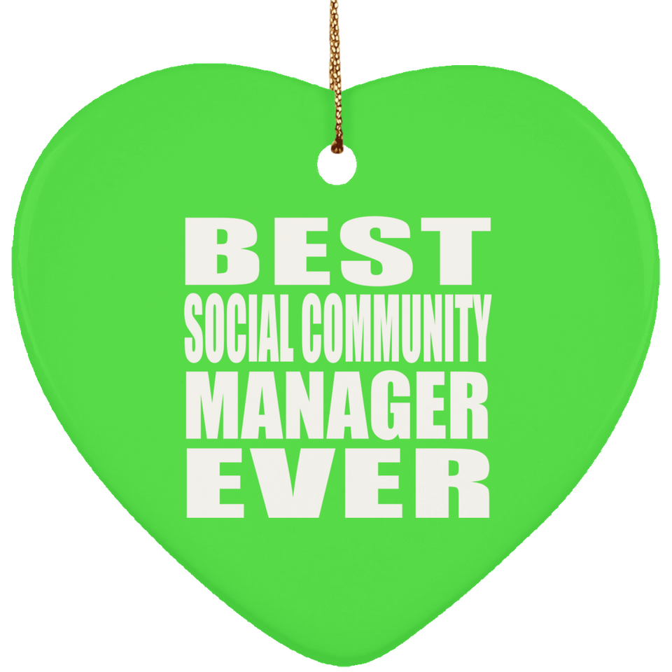 Best Social Community Manager Ever - Heart Ornament