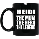 Heidi The Mum The Hero The Legend - 11 Oz Coffee Mug Black