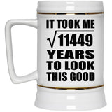 107th Birthday Took Square Root of 11449 Years To Look Good - Beer Stein
