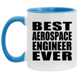 Best Aerospace Engineer Ever - 11oz Accent Mug Blue