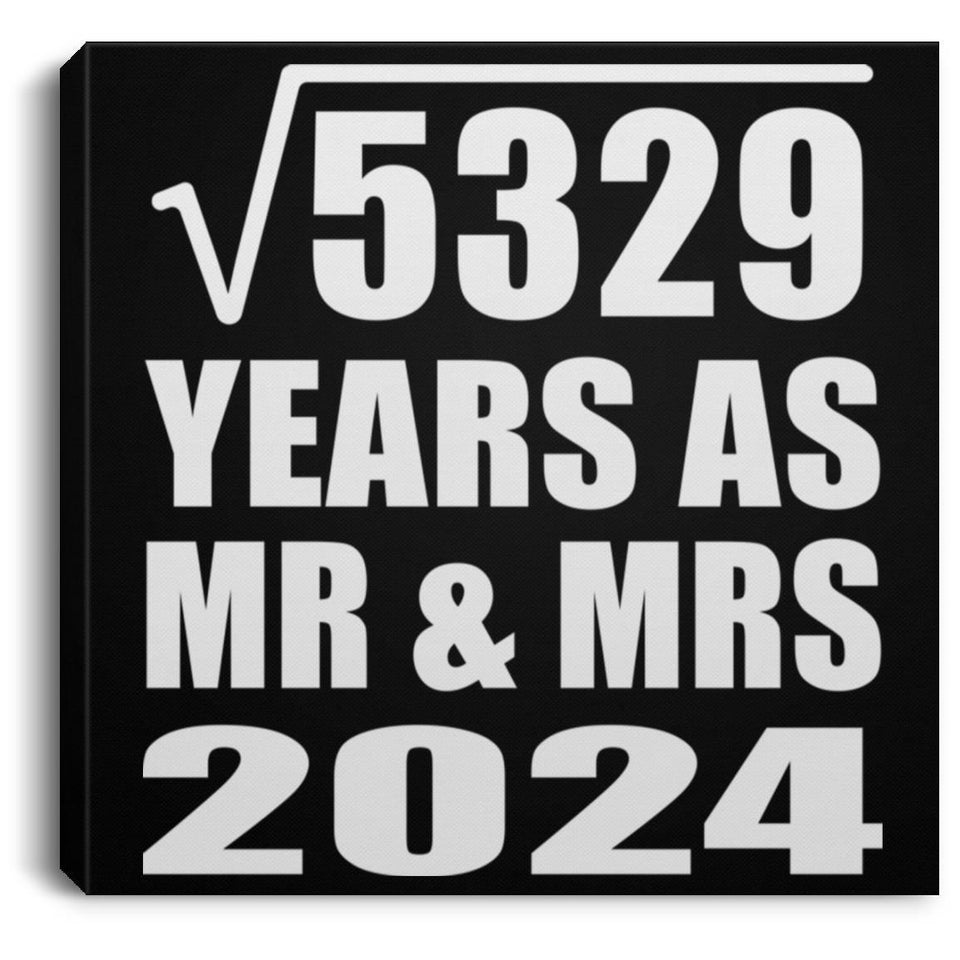 73rd Anniversary Square Root of 5329 Years As Mr & Mrs 2024 - Canvas Square