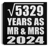 73rd Anniversary Square Root of 5329 Years As Mr & Mrs 2024 - Canvas Square