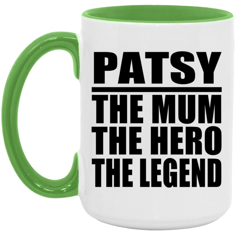 Patsy The Mum The Hero The Legend - 15oz Accent Mug Green
