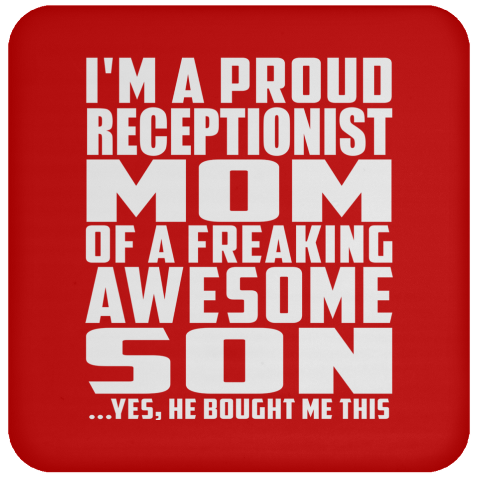 Proud Receptionist Mom Of Awesome Son - Drink Coaster
