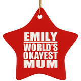 Emily World's Okayest Mum - Star Ornament