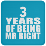 3rd Anniversary 3 Years Of Being Mr Right - Drink Coaster
