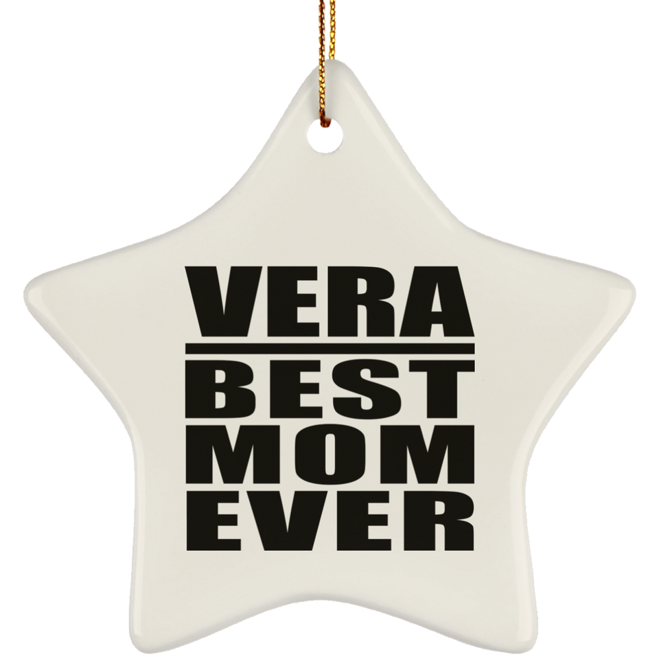 Vera Best Mom Ever - Star Ornament